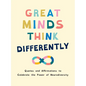 Great Minds Think Differently: Quotes and Affirmations to Celebrate the Power of Neurodiversity - Hardcover