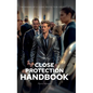 The Close Protection Handbook: The Making of a Close Protection Operative - Hardcover