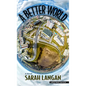 A Better World - Library Binding