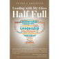 Leading with My Glass Half Full - Paperback