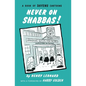 Never on Shabbas! - Paperback