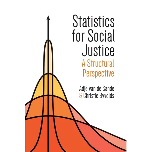 Statistics for Social Justice: A Structural Perspective - Paperback