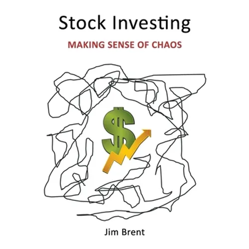 Stock Investing: Making Sense of Chaos - Paperback