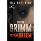 Doctor Grimm: Post Mortem - Paperback
