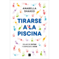 Tirarse a la Piscina: Dejar de Evitar Y Empezar a Vivir / Jump Into the Water - Paperback
