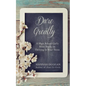 Dare Greatly: A High School Girl's Bible Study on Thriving in Your Teens - Paperback