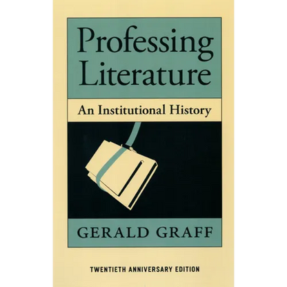 Professing Literature: An Institutional History - Paperback