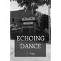 Echoing Dance - Paperback