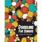 Doodling For Seniors: Super Fun Pastime - Paperback