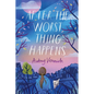 After the Worst Thing Happens - Hardcover