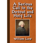 A Serious Call to a Devout and Holy Life - Paperback