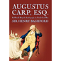 Augustus Carp, Esq. by Sir Henry Bashford, Biography & Autobiography - Hardcover