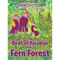 The Birds of Paradise Visit a Fern Forest - Hardcover