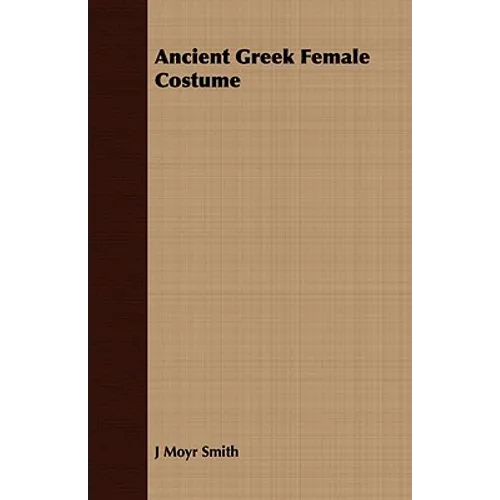 Ancient Greek Female Costume - Paperback