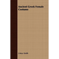Ancient Greek Female Costume - Paperback