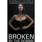 Broken by the Domme - A Femdom Dark Fantasy Novel - Paperback