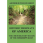 Historic Highways of America: Volume 8: Military Roads of the Mississippi Basin - Paperback