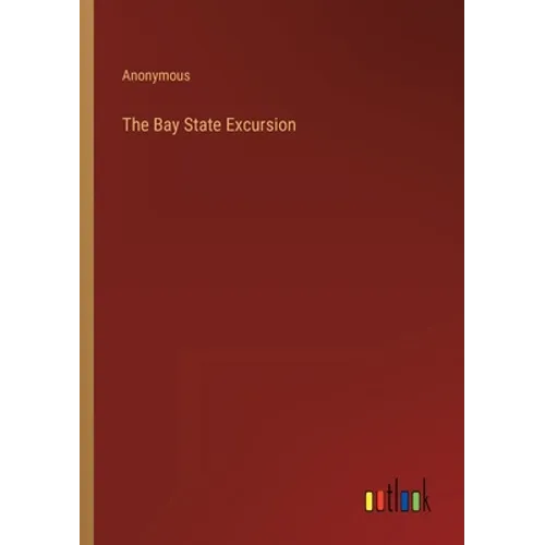 The Bay State Excursion - Paperback