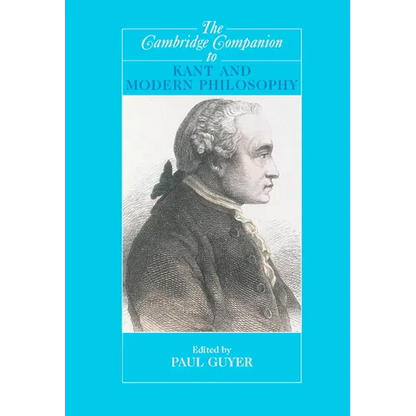 The Cambridge Companion to Kant and Modern Philosophy - Paperback