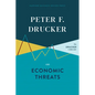 Peter F. Drucker on Economic Threats - Hardcover