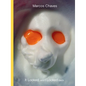 Marcos Chaves: It Looked and I Looked Back - Hardcover