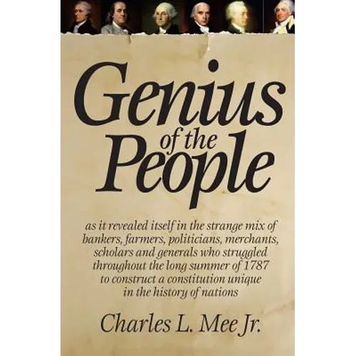 Genius of the People: The Making of the Constitution - Paperback