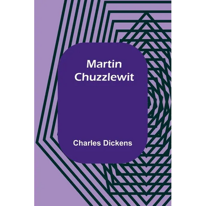Martin Chuzzlewit - Paperback