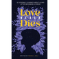 Love Never Dies: 12 Lessons I Learned About Living After Becoming a Widow - Hardcover