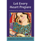 Let Every Heart Prepare: Meditations for Advent and Christmas - Paperback