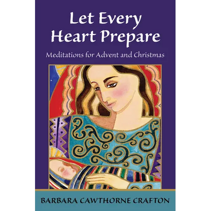 Let Every Heart Prepare: Meditations for Advent and Christmas - Paperback