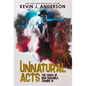 Unnatural Acts - Hardcover