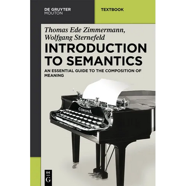 Introduction to Semantics: An Essential Guide to the Composition of Meaning - Paperback