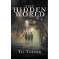 The Hidden World - Paperback
