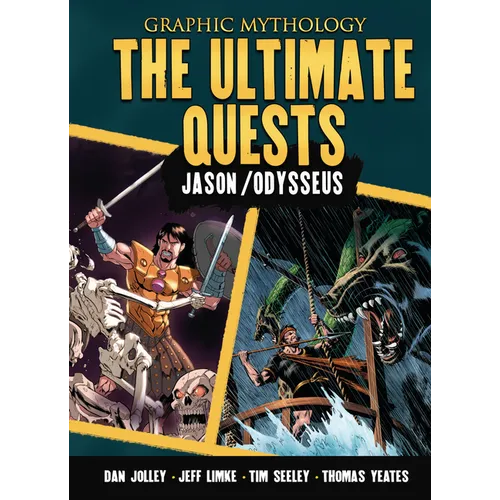 The Ultimate Quests: The Legends of Jason and Odysseus - Library Binding