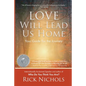 Love Will Lead Us Home: Your Guide For the Journey - Paperback