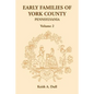 Early Families of York County, Pennsylvania, Volume 2 - Paperback