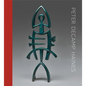 Peter Decamp Haines: Sculpture, 1975-2024 - Hardcover