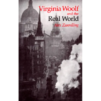 Virginia Woolf and the Real World - Paperback