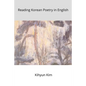 Reading Korean poetry In English - Paperback
