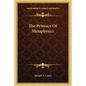 The Primacy of Metaphysics - Paperback