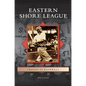 Eastern Shore League - Hardcover