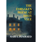 The Forsaken House at Misty Vale - Hardcover