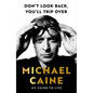 Don't Look Back, You'll Trip Over: My Guide to Life - Hardcover