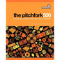 The Pitchfork 500: Our Guide to the Greatest Songs from Punk to the Present - Paperback