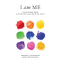 I am Me: Discover the Life Path Colour in You - Paperback