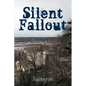 Silent Fallout - Paperback