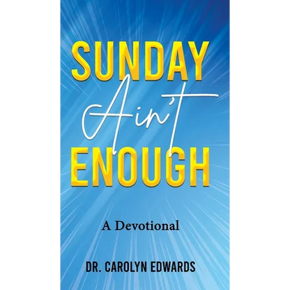Sunday Ain't Enough - Hardcover