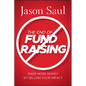The End of Fundraising - Hardcover