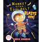 Monkey with a Tool Belt Blasts Off! - Hardcover