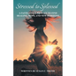 Stressed to Splessed: A faith-based journey to find healing, hope, and new horizons - Paperback